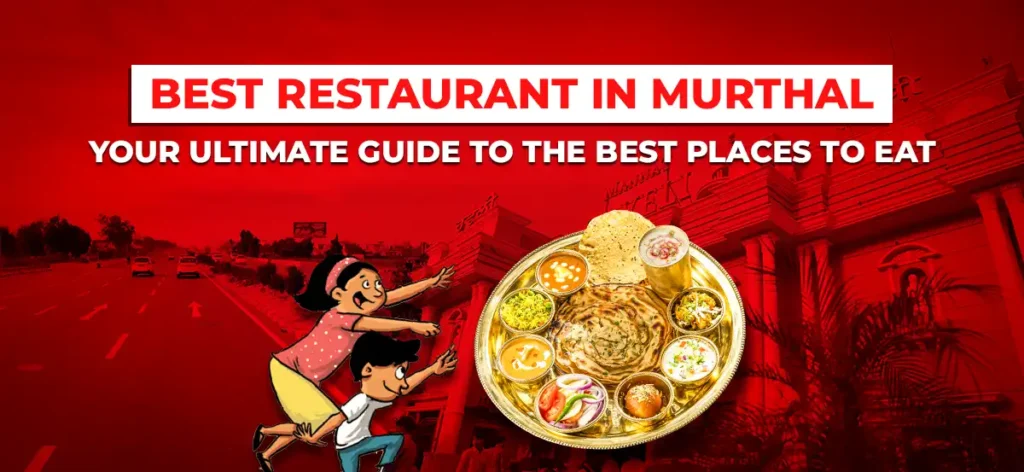 Best Restaurant in Murthal, Mannat Group